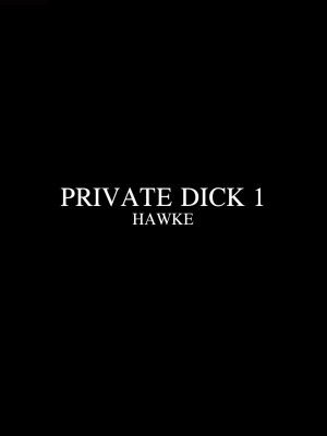 [Hawke] Private Dick 1-3 [中文翻譯]_0002