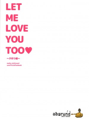 (C91) [abgrund (さいかわゆさ)] LET ME LOVE YOU TOO (ガールズ&パンツァー)_050