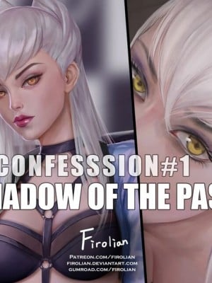 [机翻润色] [Firolian] Confession #1 - Shadow of the Past (League of Legends)